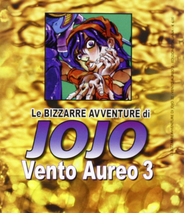 LE BIZZARRE AVVENTURE DI JOJO - VENTO AUREO 3 LE BIZZARRE AVVENTURE DI JOJO - VENTO AUREO 3