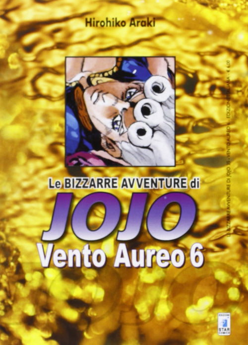 LE BIZZARRE AVVENTURE DI JOJO - VENTO AUREO 6