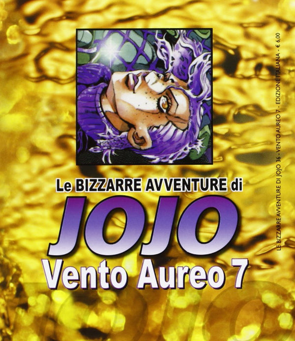 LE BIZZARRE AVVENTURE DI JOJO - VENTO AUREO 7 LE BIZZARRE AVVENTURE DI JOJO - VENTO AUREO 7