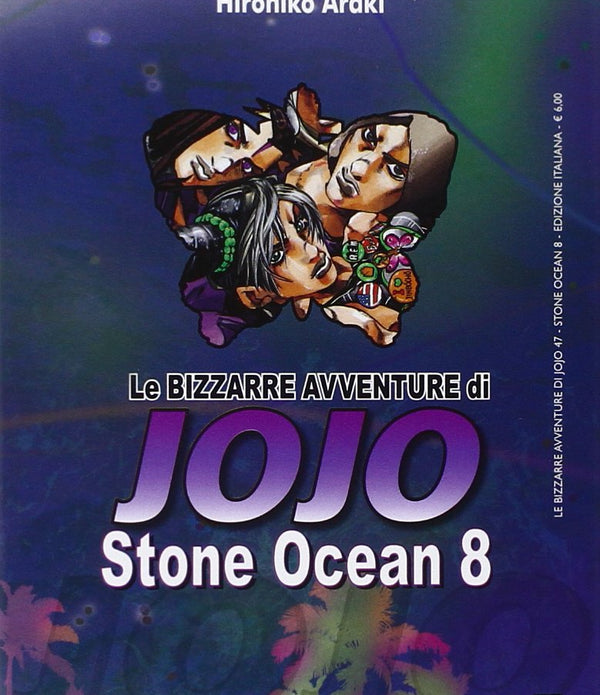 LE BIZZARRE AVVENTURE DI JOJO - STONE OCEAN 8 LE BIZZARRE AVVENTURE DI JOJO - STONE OCEAN 8