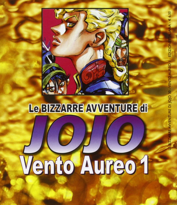 LE BIZZARRE AVVENTURE DI JOJO - VENTO AUREO 1 LE BIZZARRE AVVENTURE DI JOJO - VENTO AUREO 1