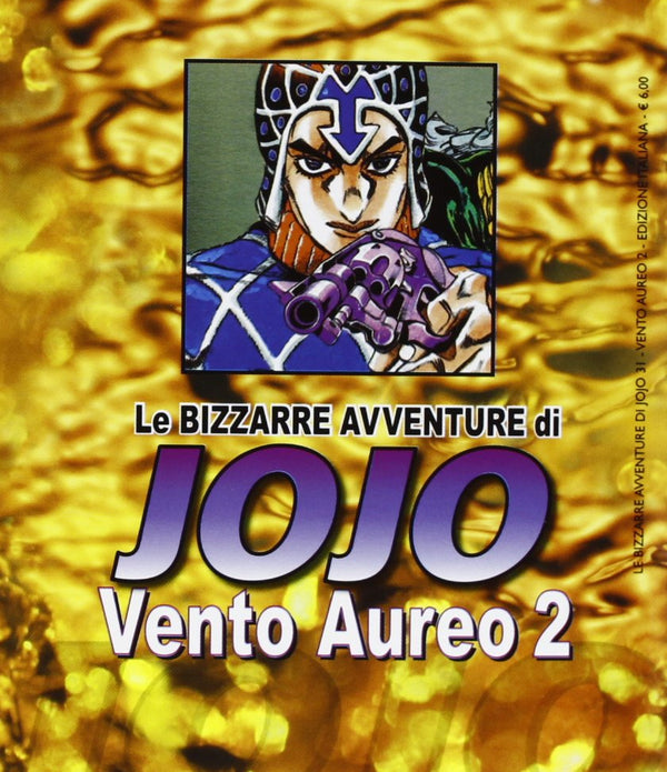 LE BIZZARRE AVVENTURE DI JOJO - VENTO AUREO 2 LE BIZZARRE AVVENTURE DI JOJO - VENTO AUREO 2