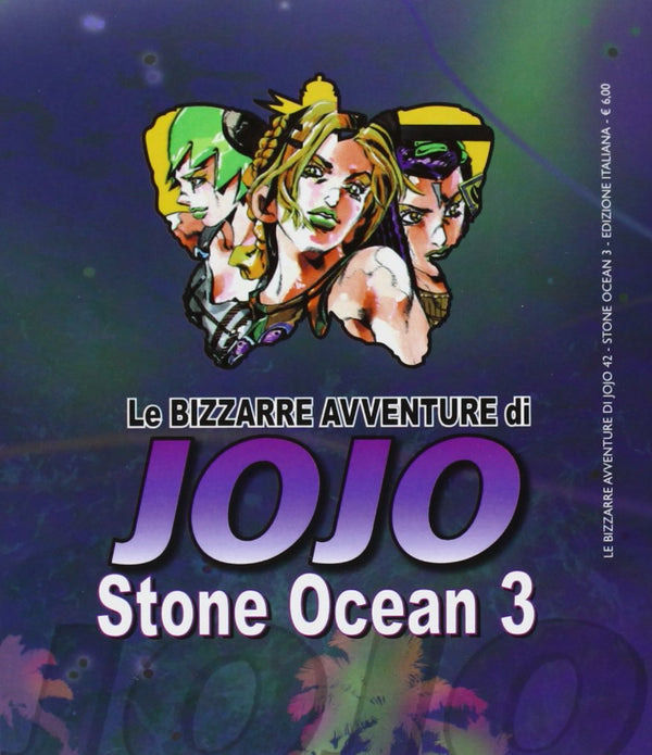 LE BIZZARRE AVVENTURE DI JOJO - STONE OCEAN 3 LE BIZZARRE AVVENTURE DI JOJO - STONE OCEAN 3