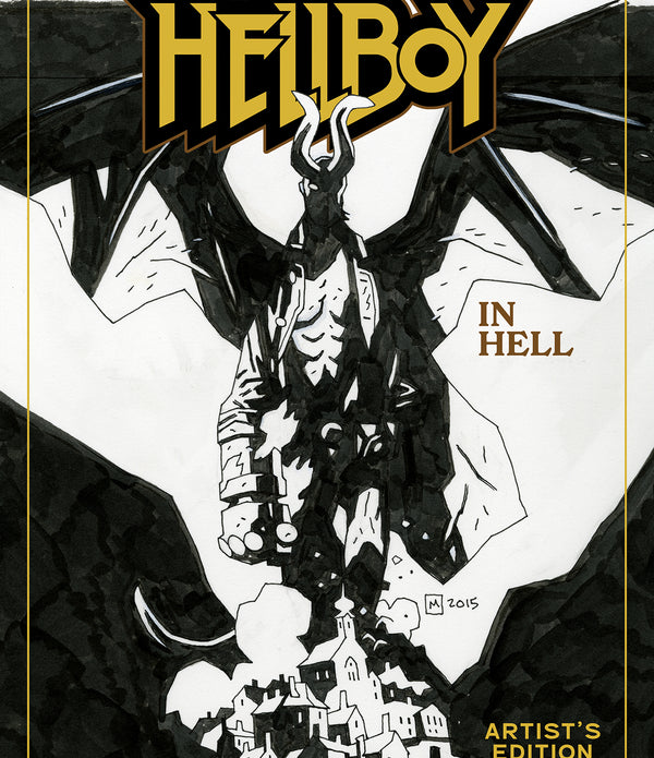 MIKE MIGNOLAS HELLBOY IN HELL ARTISTS EDITION HC BOOK 02 MIKE MIGNOLA CVR