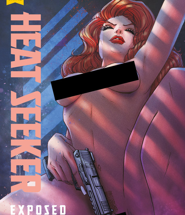HEAT SEEKER EXPOSED A GUN HONEY SERIES #3 (OF 4) CVR C BRAO NUDE POLYBAGGED VAR (MR)