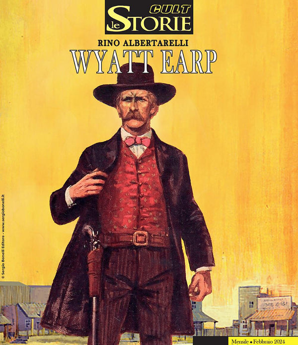 LE STORIE 136 - WYATT EARP