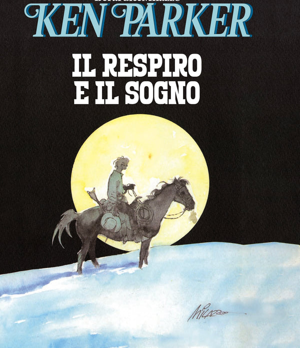 KEN PARKER IL RESPIRO E IL SOGNO