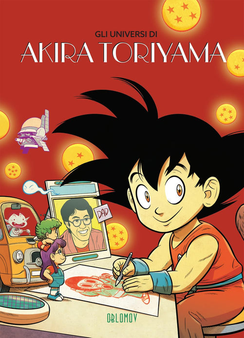 GLI UNIVERSI DI AKIRA TORIYAMA