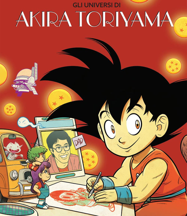 GLI UNIVERSI DI AKIRA TORIYAMA