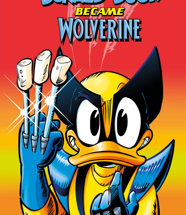 MARVEL DISNEY WHAT IF DONALD DUCK BECAME WOLVERINE #1