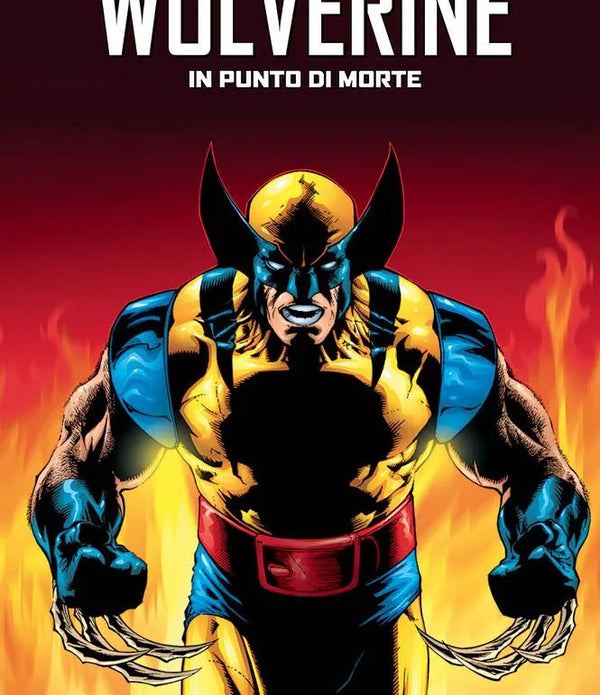 WOLVERINE IN PUNTO DI MORTE