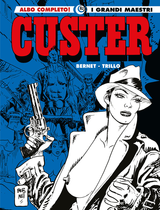 I GRANDI MAESTRI 82 TRILLO E BERNET CUSTER E ALTRE STORIE