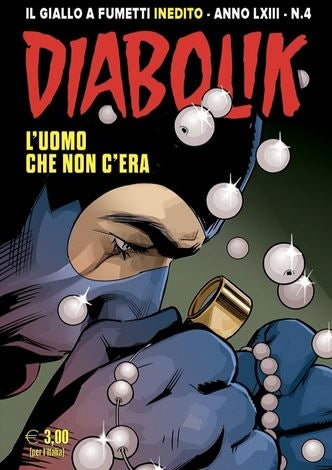 DIABOLIK ANNO LXIII (2024) 4 (926) L'UOMO CHE NON C'ERA