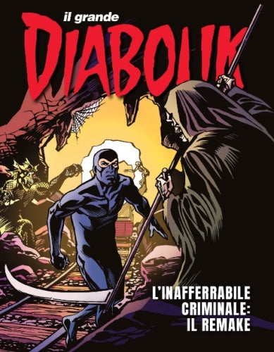 SPECIALE IL GRANDE DIABOLIK L'INAFFERRABILE CRIMINALE: IL REMAKE (2/2024)