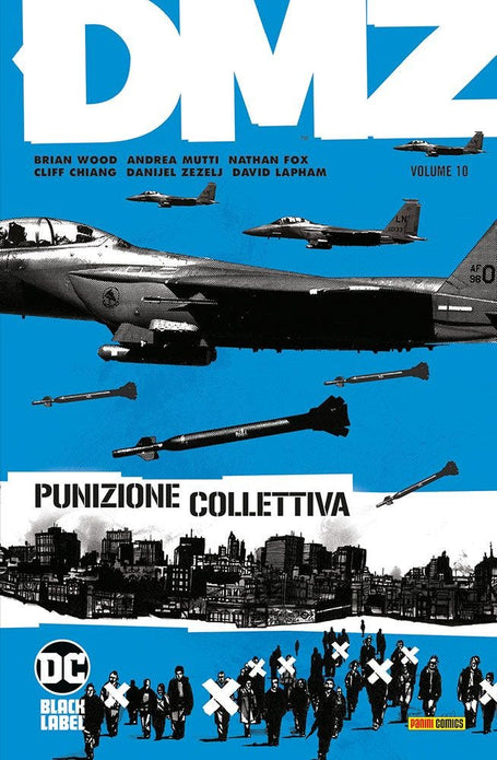 DMZ VOLUME 10 PUNIZIONE COLLETTIVA