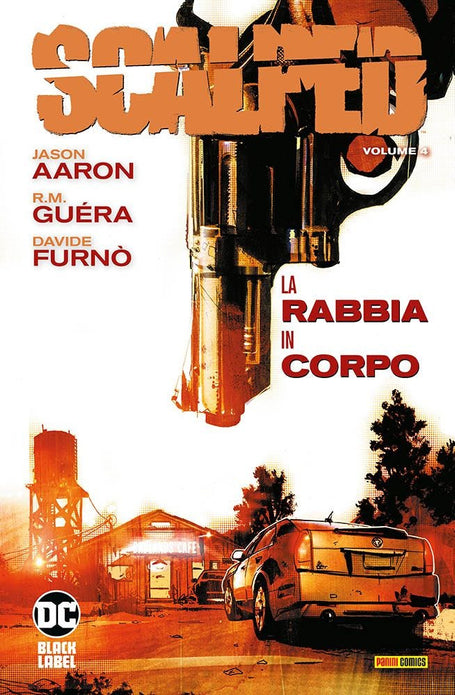 SCALPED 4 LA RABBIA IN CORPO