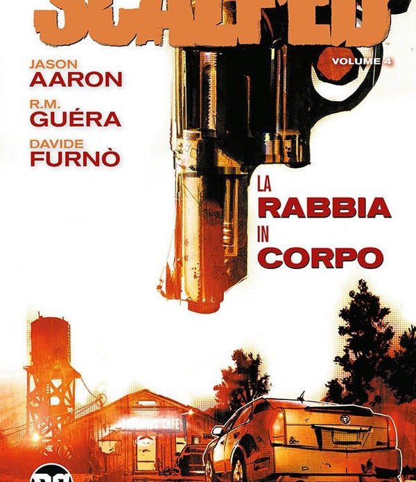 SCALPED 4 LA RABBIA IN CORPO