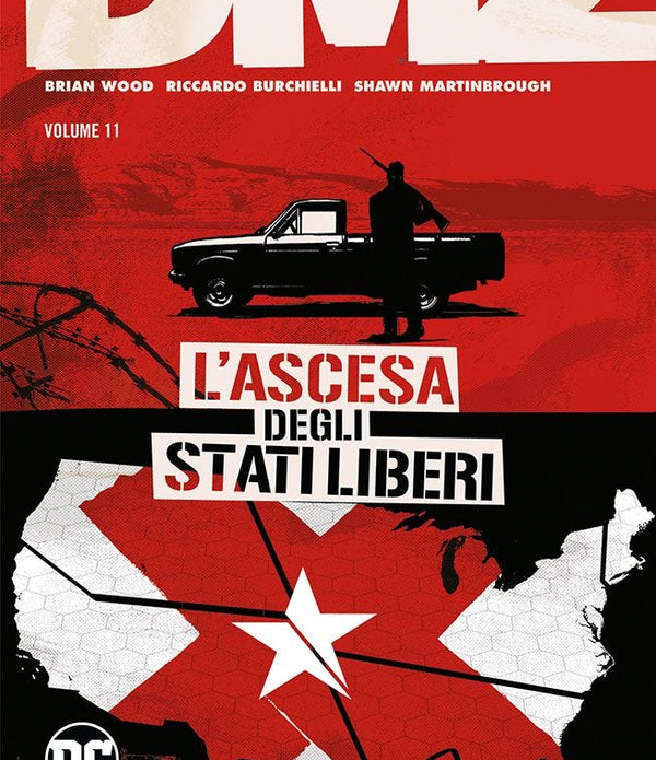 DMZ VOLUME 11 L'ASCESA DEGLI STATI LIBERI
