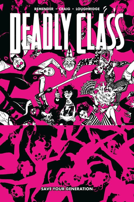DEADLY CLASS 10 SAVE YOUR GENERATION