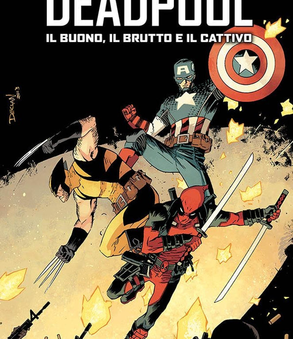 Deadpool: il Buono, il Brutto e il Cattivo (Marvel Must Have)