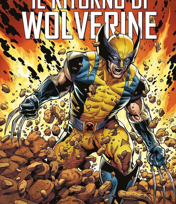 MARVEL MUST HAVE: IL RITORNO DI WOLVERINE
