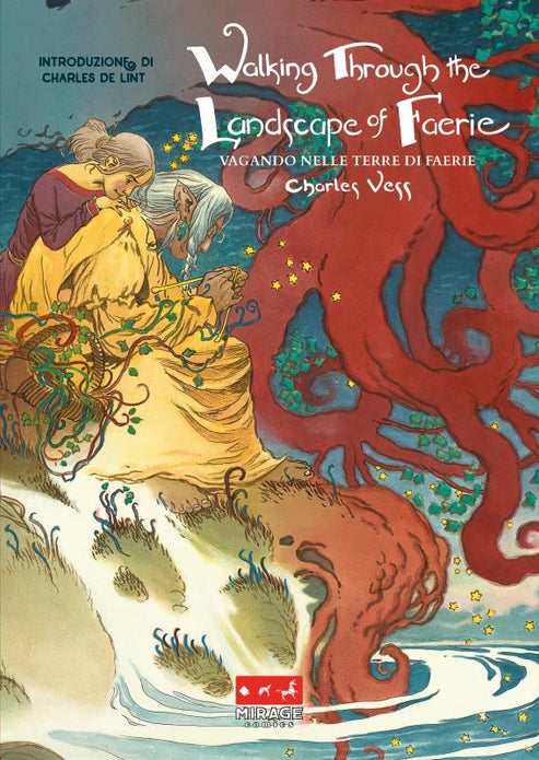 WALKING THROUGH THE LANDSCAPE OF FAERIE VAGANDO NELLE TERRE DI FAERIE