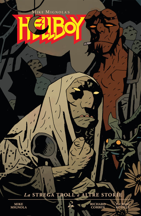HELLBOY 7 LA STREGA TROLL E ALTRE STORIE