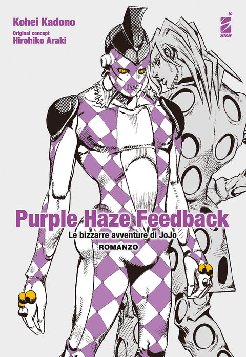 PURPLE HAZE FEEDBACK LE BIZZARRE AVVENTURE DI JOJO ROMANZO