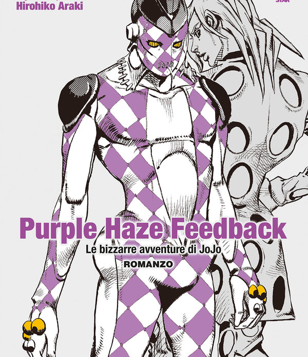PURPLE HAZE FEEDBACK LE BIZZARRE AVVENTURE DI JOJO ROMANZO