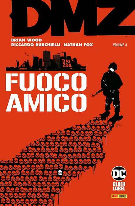 DMZ VOLUME 4 FUOCO AMICO