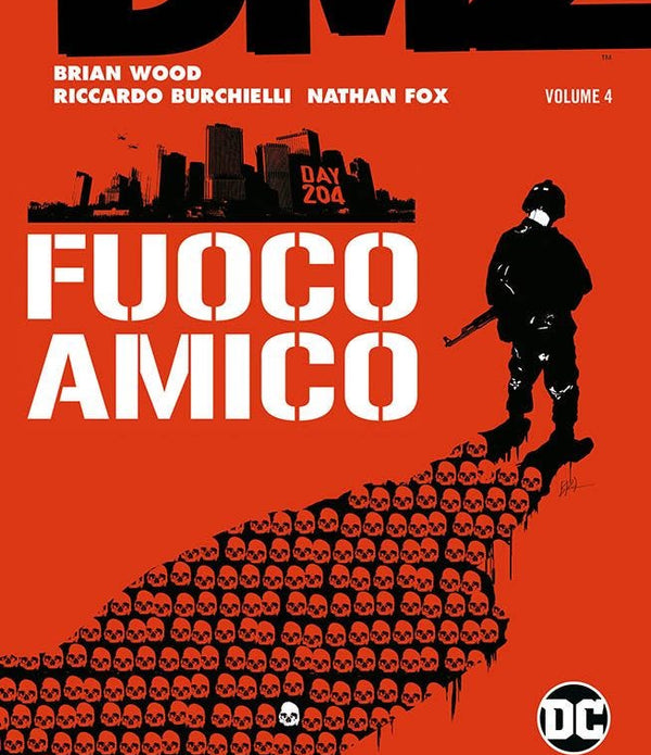 DMZ VOLUME 4 FUOCO AMICO