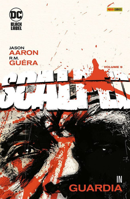 SCALPED 9 IN GUARDIA