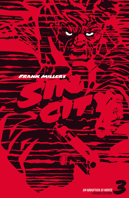 SIN CITY 3 - UN`ABBUFFATA DI MORTE (VARIANT EDITION)