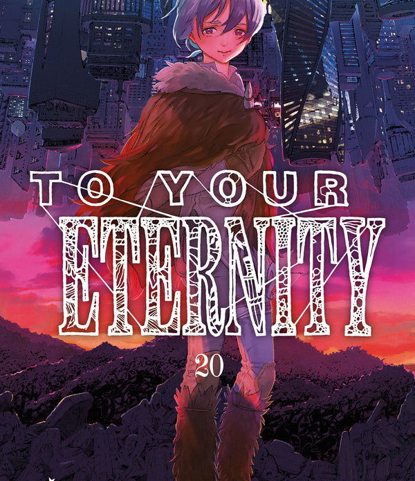 TO YOUR ETERNITY 20