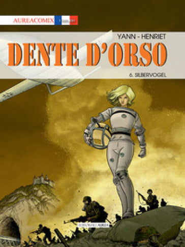 Dente D'Orso Vol. 6: Silbervogel