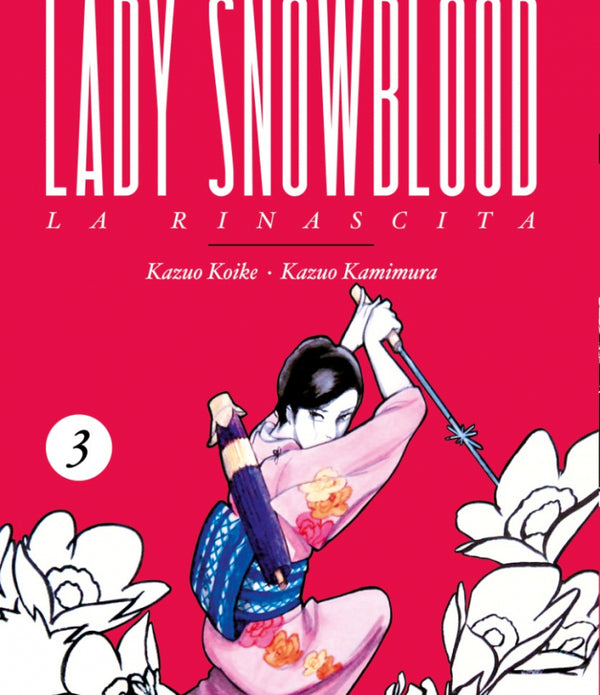 Lady Snowblood - Nuova Edizione Vol.3 (di 3)