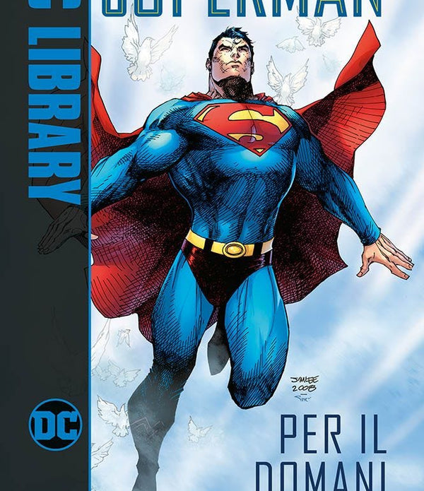 Superman: Per il Domani (DC Library)