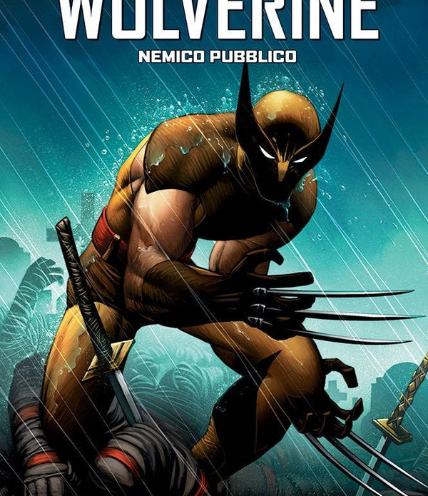 WOLVERINE: NEMICO PUBBLICO (MARVEL MUST HAVE)