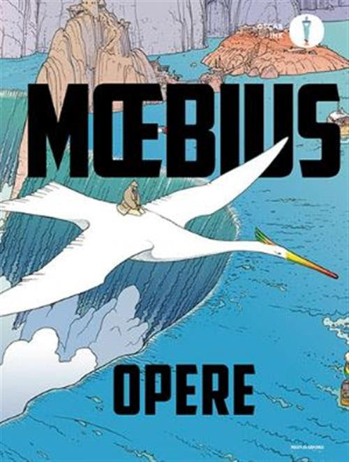 MOEBIUS. OPERE