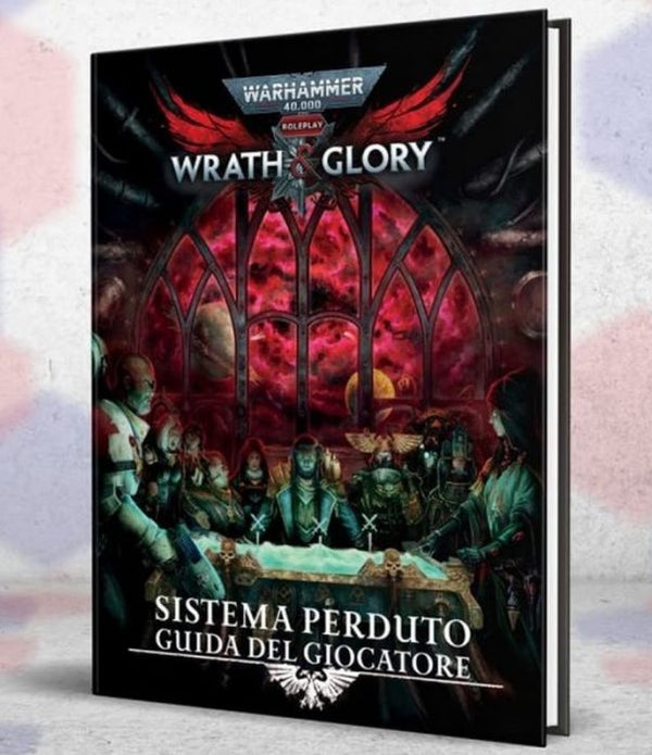 Warhammer Wrath&Glory:Sistema Perduto - Guida del Giocatore
